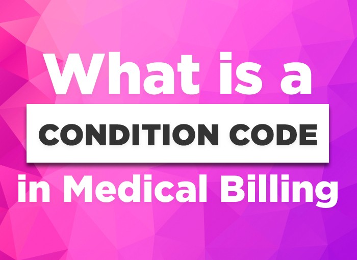 What is a Condition Code in Medical Billing