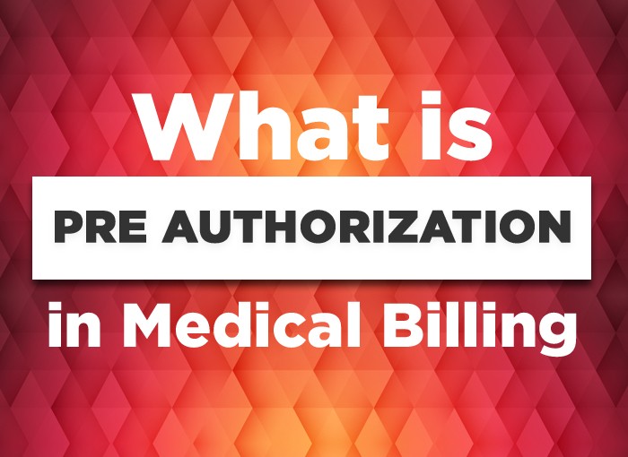 What is Preauthorization in Medical Billing