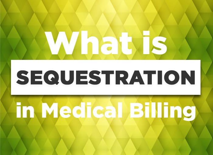 What is Sequestration in Medical Billing