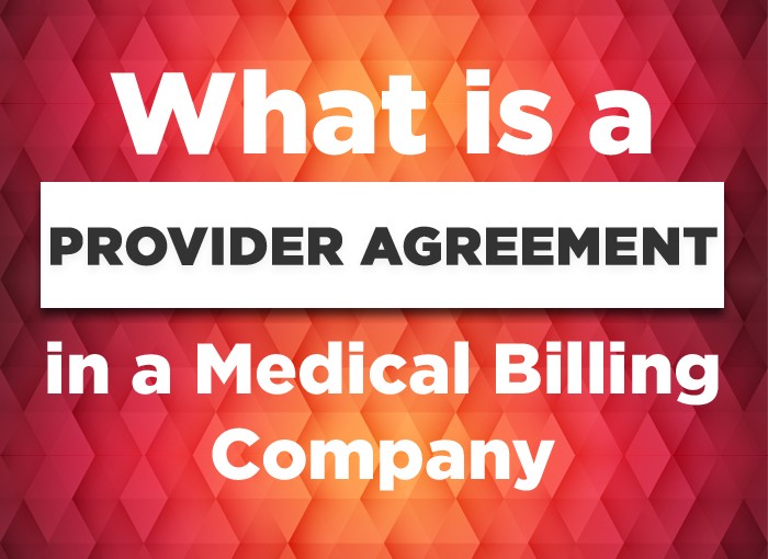 What is a Provider Agreement in a Medical Billing Company